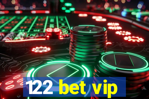 122 bet vip